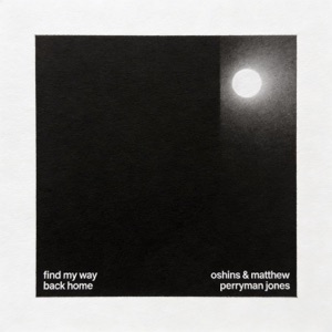 Find My Way Back Home (feat. Matthew Perryman Jones) - Single