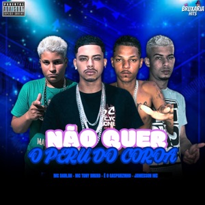 Não Quer o Peru do Coroa (feat. Jamesson Mc, É o Gasparzinho & MC Darlan)