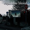 Raps Blue Blood - Single