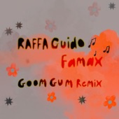 Famax (Goom Gum Remix) artwork