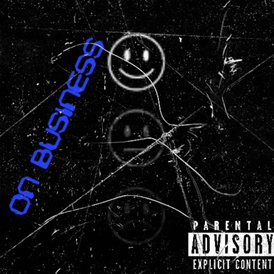 On Business (feat. Pk's Wrld & Spark4g) - Single