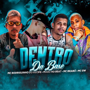 Dentro da Base (feat. MC GW)
