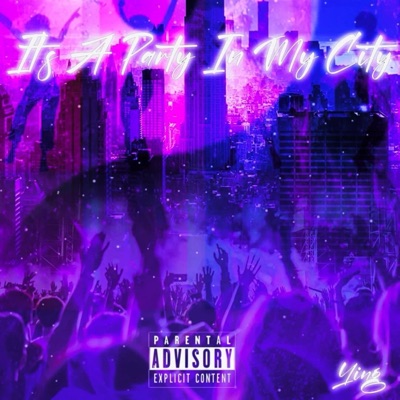 ITS A PARTY IN MY CITY - EP