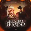 Quien Te Dio Permiso