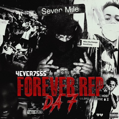 Forever Rep Da 7