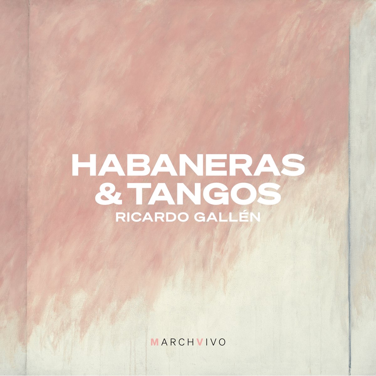 Habaneras & Tangos (Live At The Fundación Juan March) [Live]》- Ricardo ...