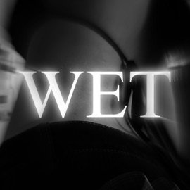 WET (feat. Vokia & Dollar4xy) KYULERR