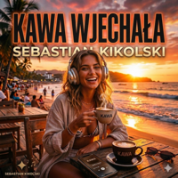 KAWA WJECHAŁA - SEBASTIAN KIKOLSKI Cover Art
