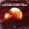 Dreams Come True - Single