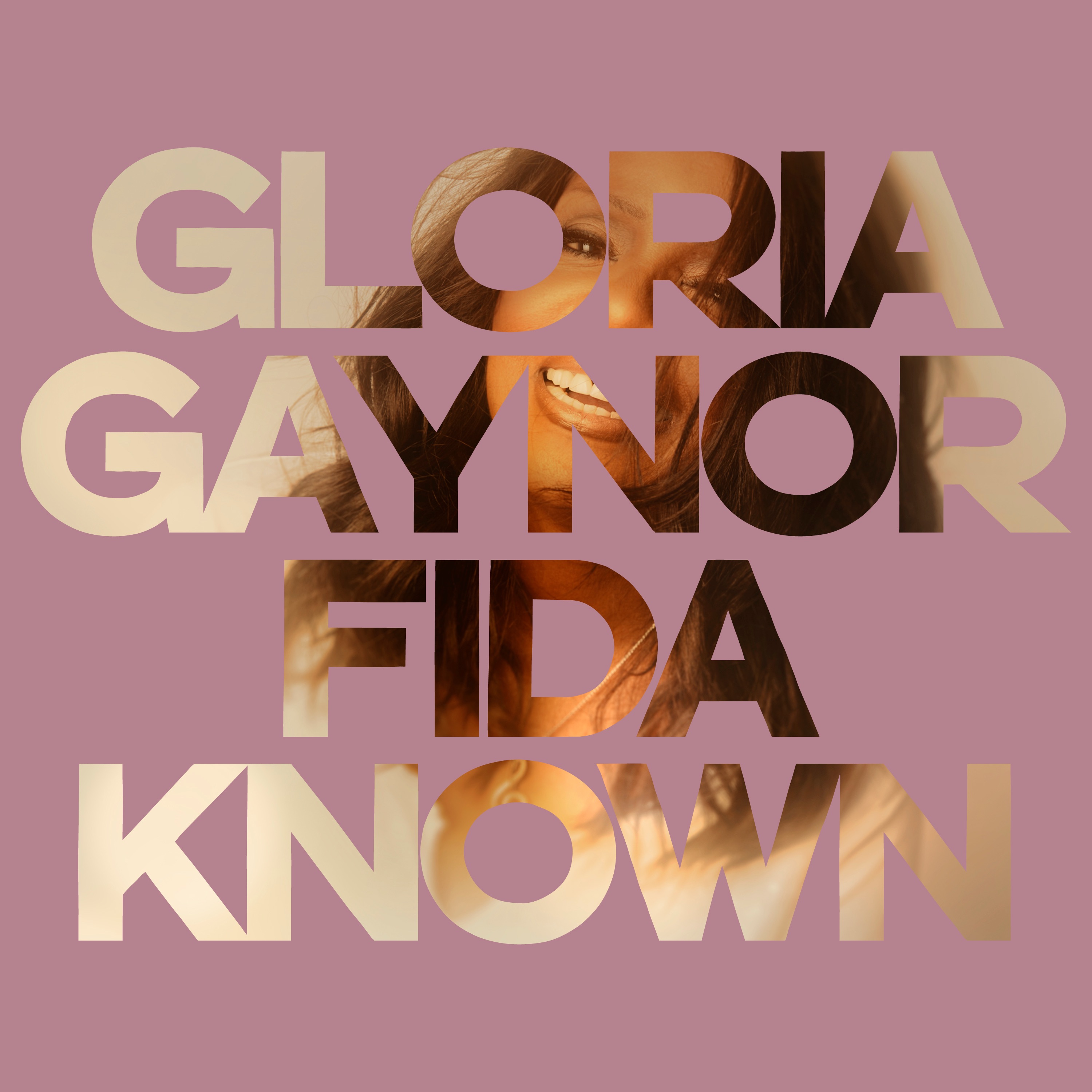 Gloria Gaynor - Fida Known