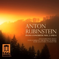 Rubinstein: Piano Concertos Nos. 2 and 4 - Alexander Paley, Igor Golovchin & Russian State Symphony Orchestra