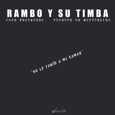 Yo Le Canto a Mi Samay (feat. Factoria Chakataga) - Single