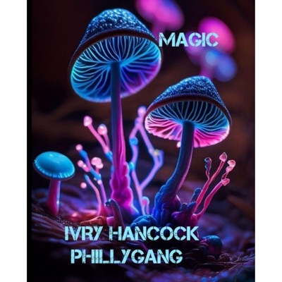 Magic (feat. Phillygang) - Single