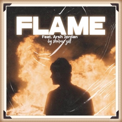Flame (feat. Arsh Jordan) - Single