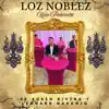 Loz Noblez de Ruben Rivera Y Leonard Naranjo - Una Palomita