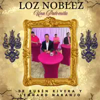 Una Palomita — Loz Noblez de Ruben Rivera Y Leonard Naranjo