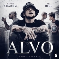 Alvo (feat. MV Bill) - Single - Daniel Shadow