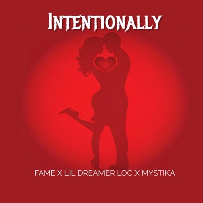Intentionally (feat. lil dreamer loc & Mystika) - Single