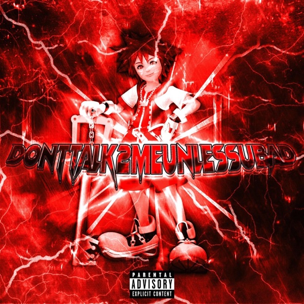 DONTTALK2MEUNLESSUBAD - Single