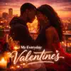 ZWOTHE KEYS - My everyday valentine's