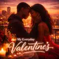 My everyday valentine's