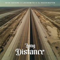 Long Distance (feat. Locksmith & Cj Washington) - Single - Nick Severe