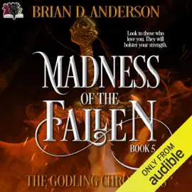 The Godling Chronicles: Madness of the Fallen, Book 5 (Unabridged)