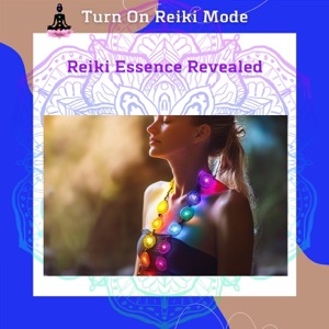 Reiki Essence Revealed: the Path to Inner Balance & Wellness