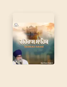 Ouve Giani Thakur Singh Ji, vê vídeos de música, lê a biografia, vê as datas da digressão e muito mais!