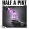Half A Pint (feat. Loe Shimmy) - Jflexxx lyrics