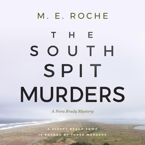 The South Spit Murders: A Nora Brady Mystery (Unabridged) cover
