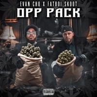 Opp Pack (feat. Fatboi Skoot) - Single - Evan Cho