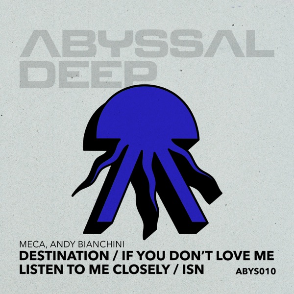 Destination / If You Don’t Love Me / Listen To Me Closely / isn - EP