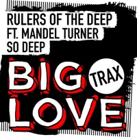 So Deep (feat. Mandel Turner) - EP - Rulers of the Deep