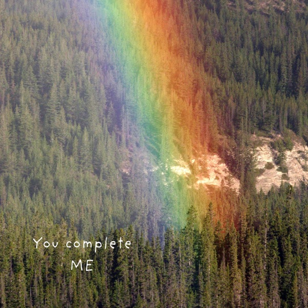 you complete me