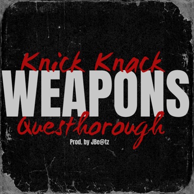 Weapons (feat. Questhorough) - Single