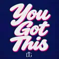 You Got This