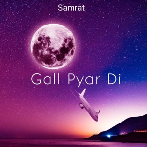 Gall pyar di