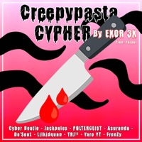 Creepypasta Cypher (feat. CyberBeatle, Jackpales, PØLTERGEI$T, Asuranda, De'SouL, Lilkidquan, REG-ONE12, Yaro YT & FrenZy) - Single - EXOR 3X
