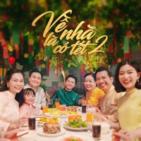 Về Nhà Là Có Tết 2 - Single - Bùi Công Nam