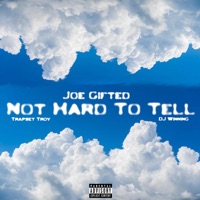 Not Hard To Tell - Single - Joe Gifted