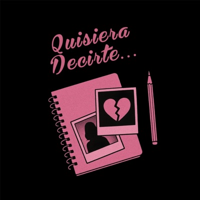 Quisiera decirte... - Single