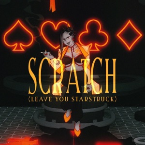 Scratch (Leave You Starstruck) (feat. NEOKIN) - Single