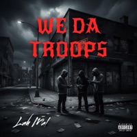 WE DA TROOPS - Single - Lah mal
