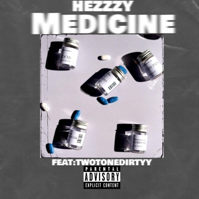 Medicine (feat. TwoToneDirtyy) - Single