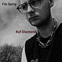 I'm Sorry - Single - Ruf Diamond