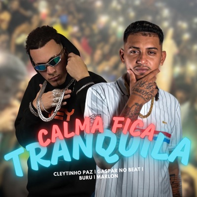 Calma Fica Tranquila - Single