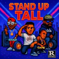 STAND UP TALL (feat. Soulja B & Game) - Single - PH & Awon