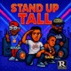 STAND UP TALL feat Soulja B Game Single