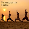 Pranayama Pulse: Yoga Music Playlist